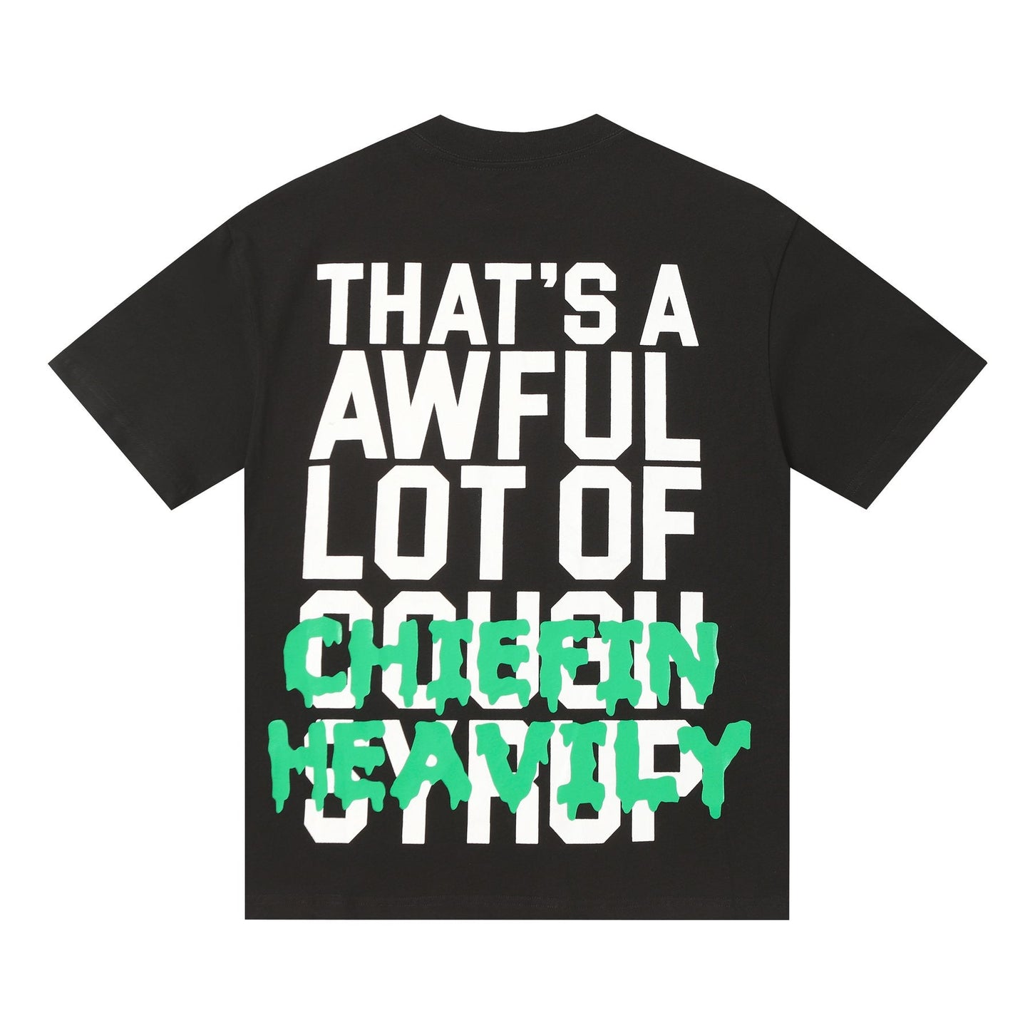 THAT'S A AWFUL LOT OF COUGH SYRUP Graphic Short-Sleeve T-Shirt — back