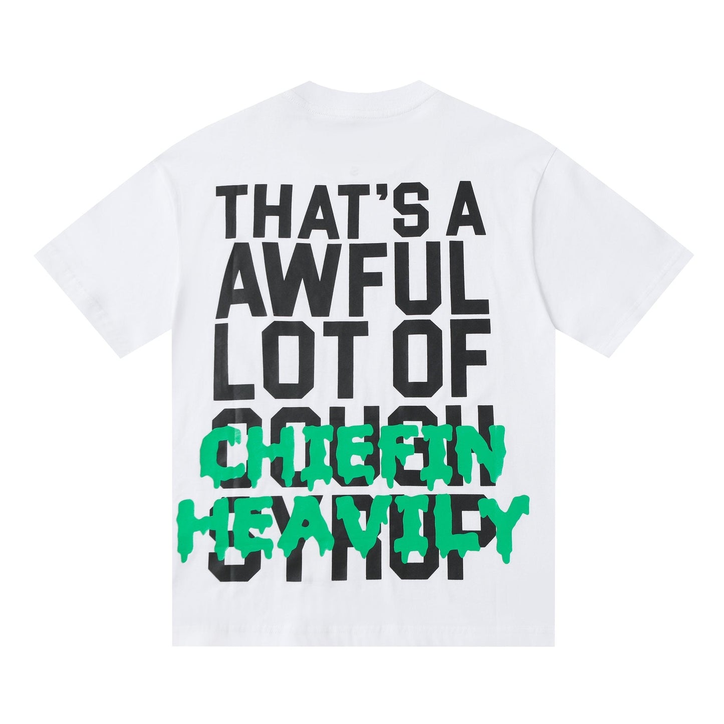 THAT'S A AWFUL LOT OF COUGH SYRUP Graphic Short-Sleeve T-Shirt — back