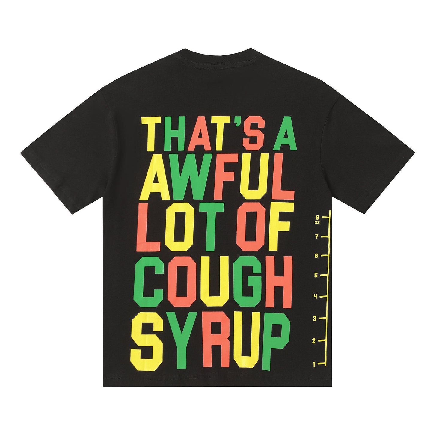 THAT'S A AWFUL LOT OF COUGH SYRUP Bottle Graphic T-Shirt — back