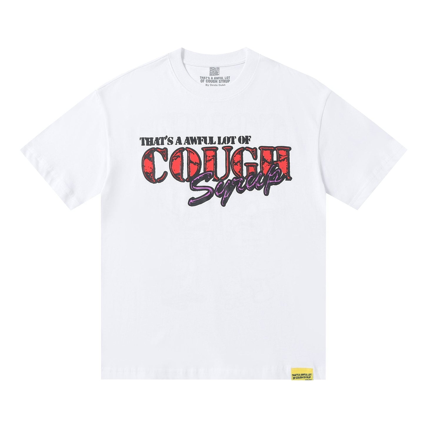 THAT'S A AWFUL LOT OF COUGH SYRUP Chest & Back Graphic T-Shirt — front