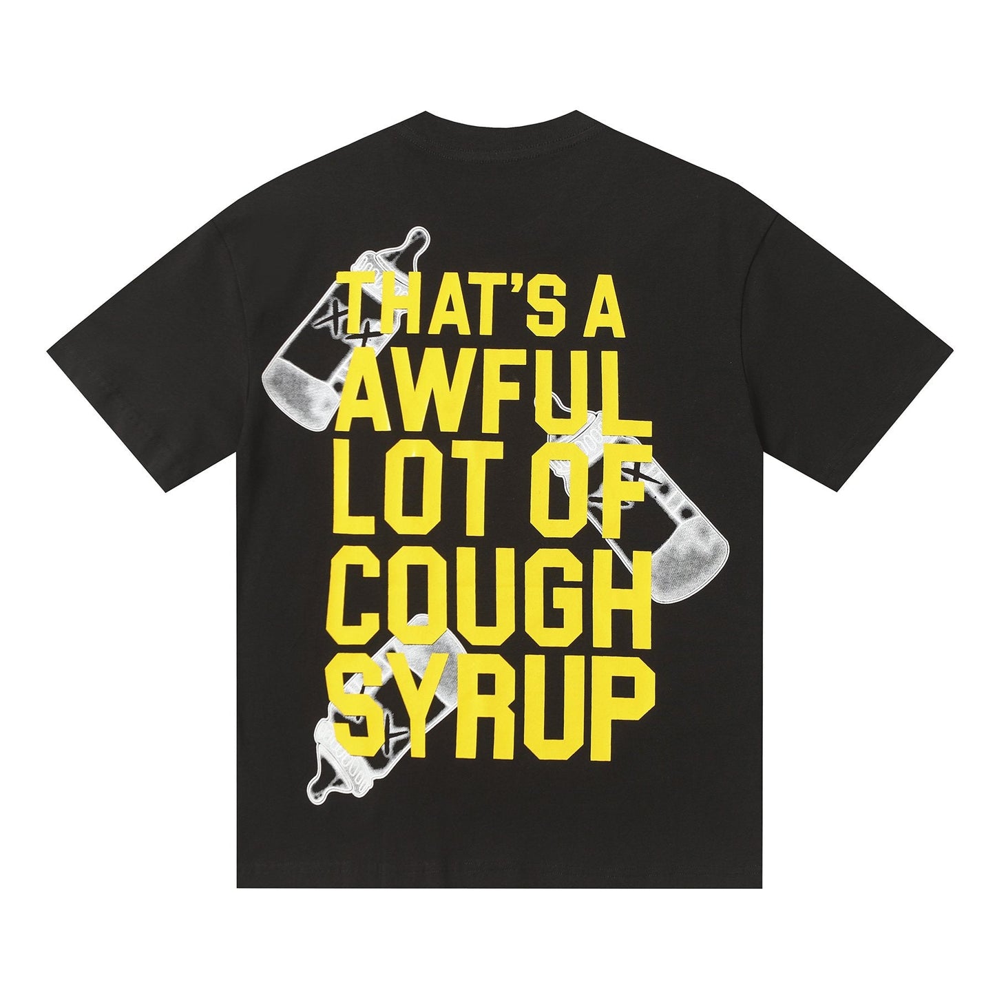 THAT'S A AWFUL LOT OF COUGH SYRUP Front & Back Graphic T-Shirt — back