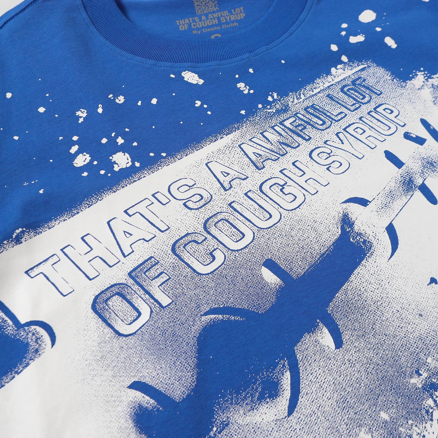 THAT'S A AWFUL LOT OF COUGH SYRUP Blue Graphic T-Shirt — detail