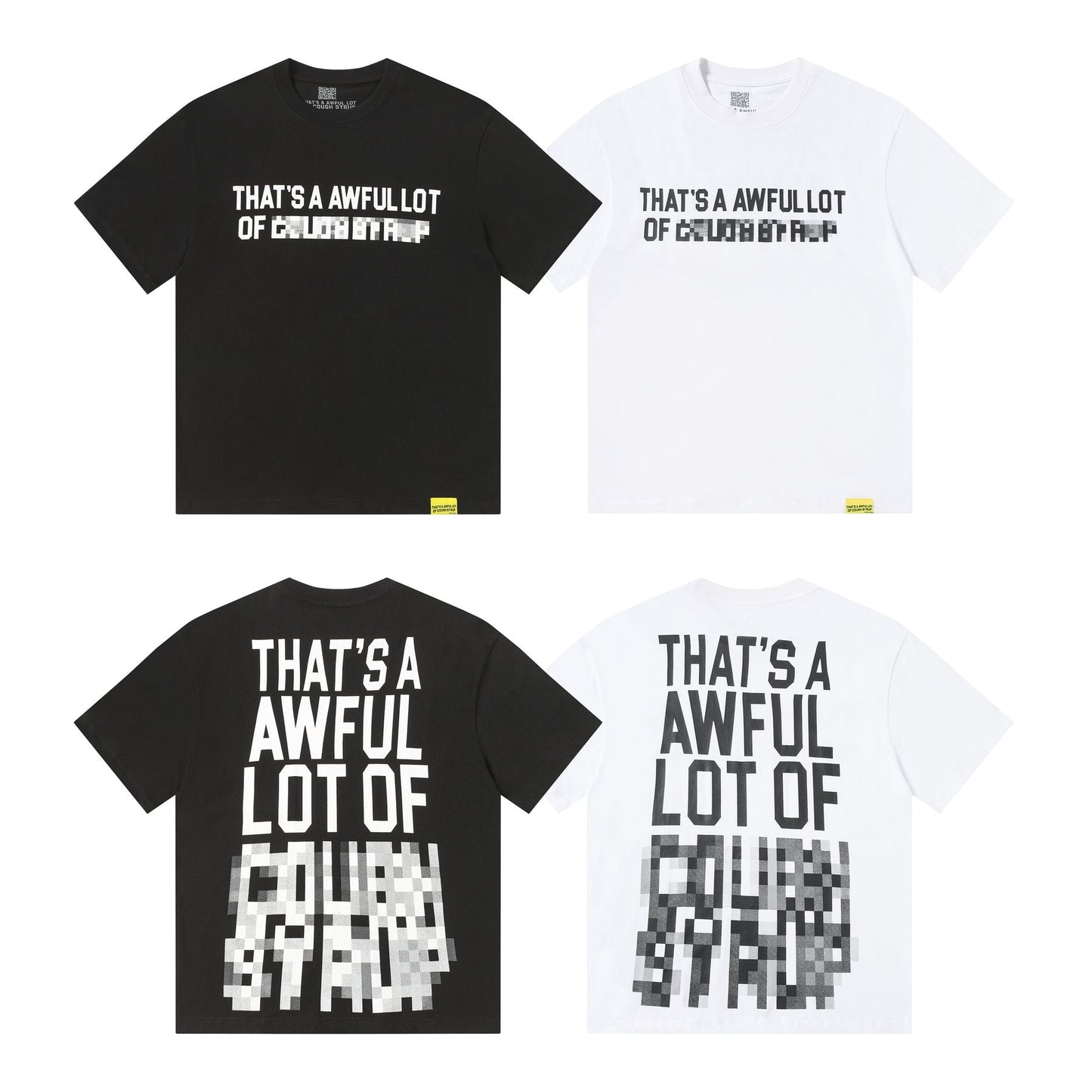 THAT'S A AWFUL LOT OF COUGH SYRUP Back Text Graphic T-Shirt — comparison