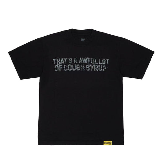 THAT'S A AWFUL LOT OF COUGH SYRUP Graphic T-Shirt — hero