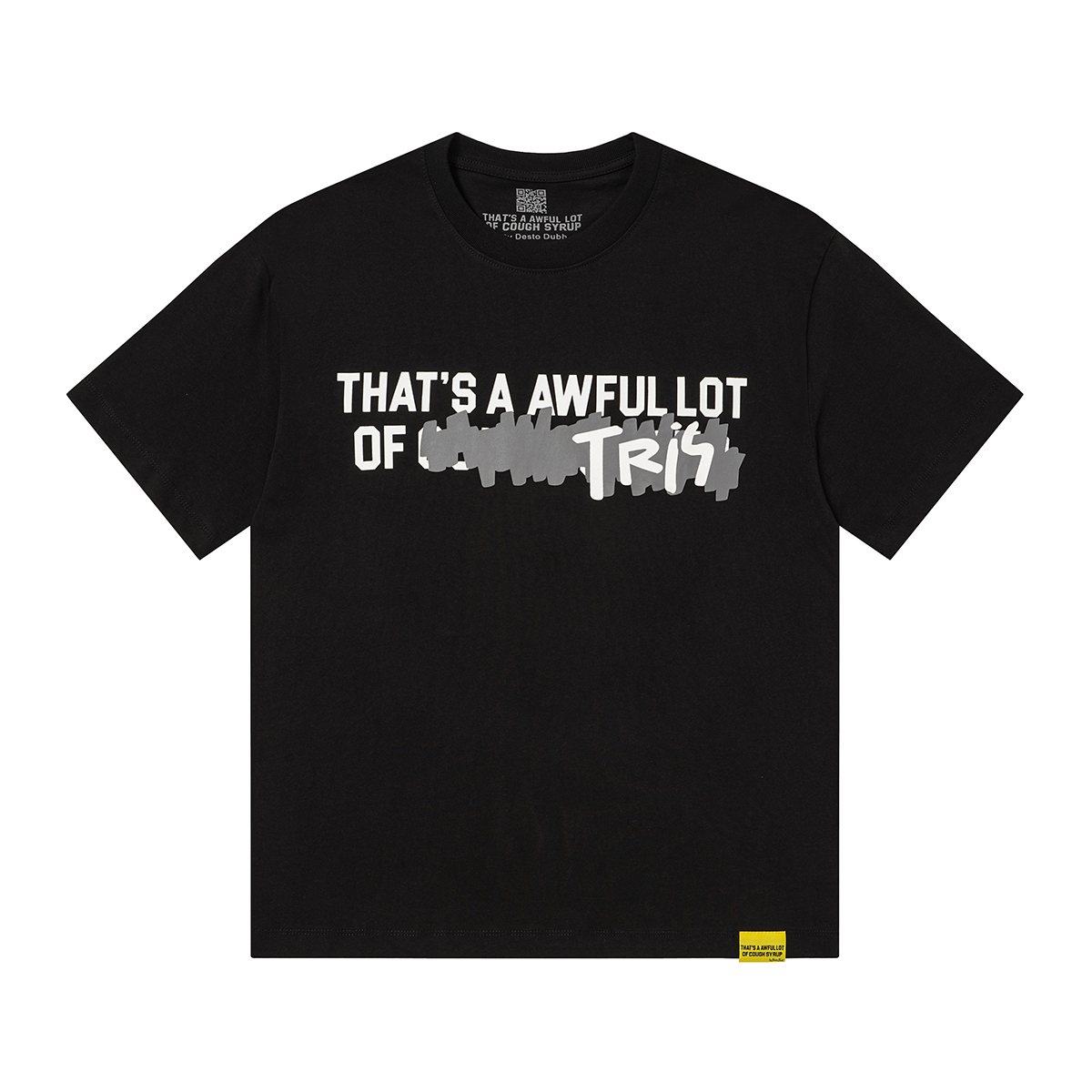 THAT'S A AWFUL LOT OF COUGH SYRUP Front & Back Graphic T-Shirt — hero